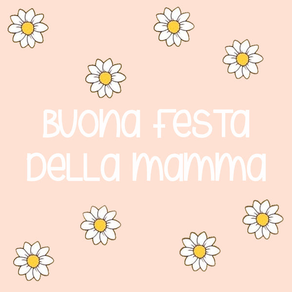 Festa della mamma in bellezza